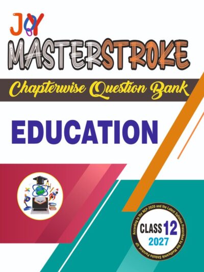 Education Class 12 Masterstroke Chapterwise Question Bank